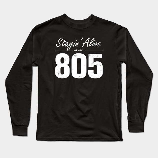 Stayin' Alive in the 805 Long Sleeve T-Shirt by ClothedCircuit